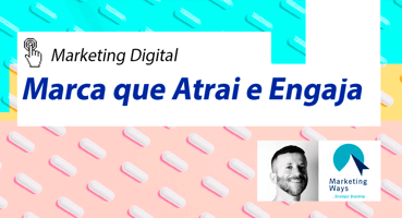 Branding: Marcas, atração e engajamento.